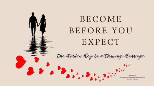 Become Before You Expect